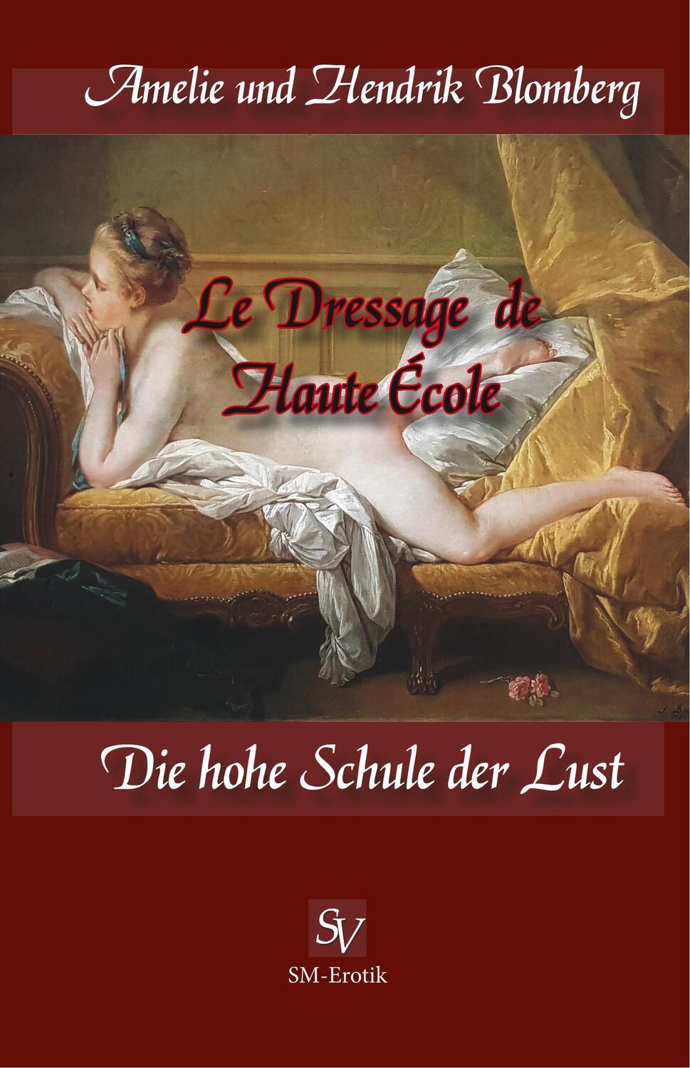 Cover: 9783863320522 | Le Dressage de Haute école | Hendrik Blomberg (u. a.) | Taschenbuch