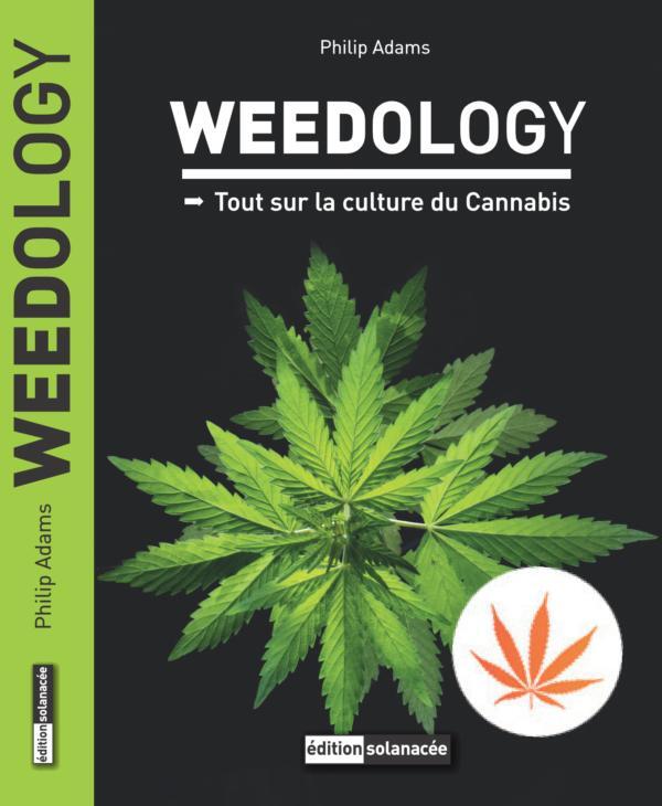Cover: 9783037887509 | Weedology | Tout sur la culture du cannabis | Philip Adams | Buch