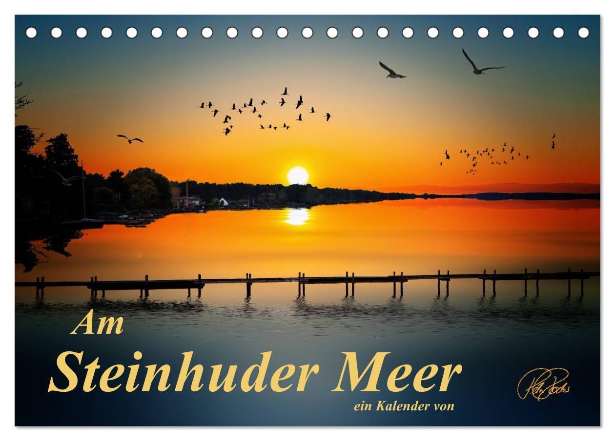 Cover: 9783675588400 | Am Steinhuder Meer (Tischkalender 2024 DIN A5 quer), CALVENDO...
