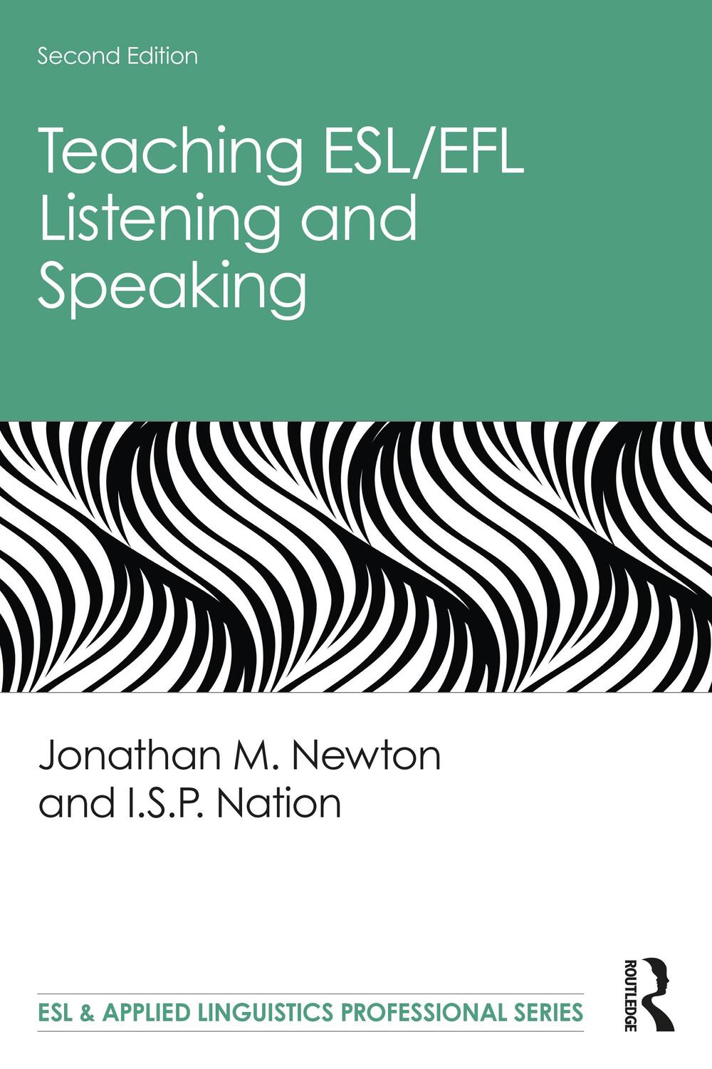 Cover: 9780367195533 | Teaching ESL/EFL Listening and Speaking | Jonathan M. Newton (u. a.)