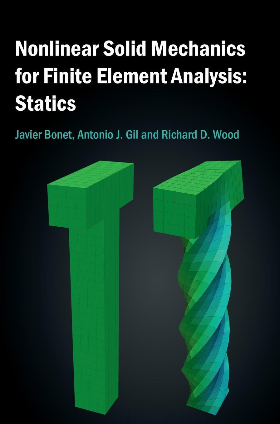 Cover: 9781107115798 | Nonlinear Solid Mechanics for Finite Element Analysis | Statics | Buch