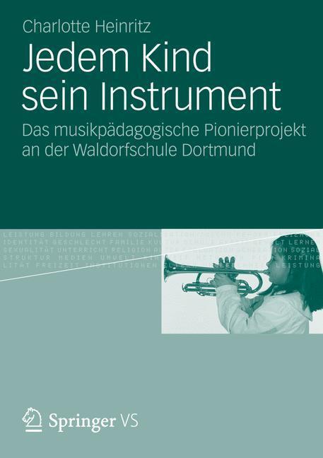 Cover: 9783531179636 | Jedem Kind sein Instrument | Charlotte Heinritz | Taschenbuch | 2012
