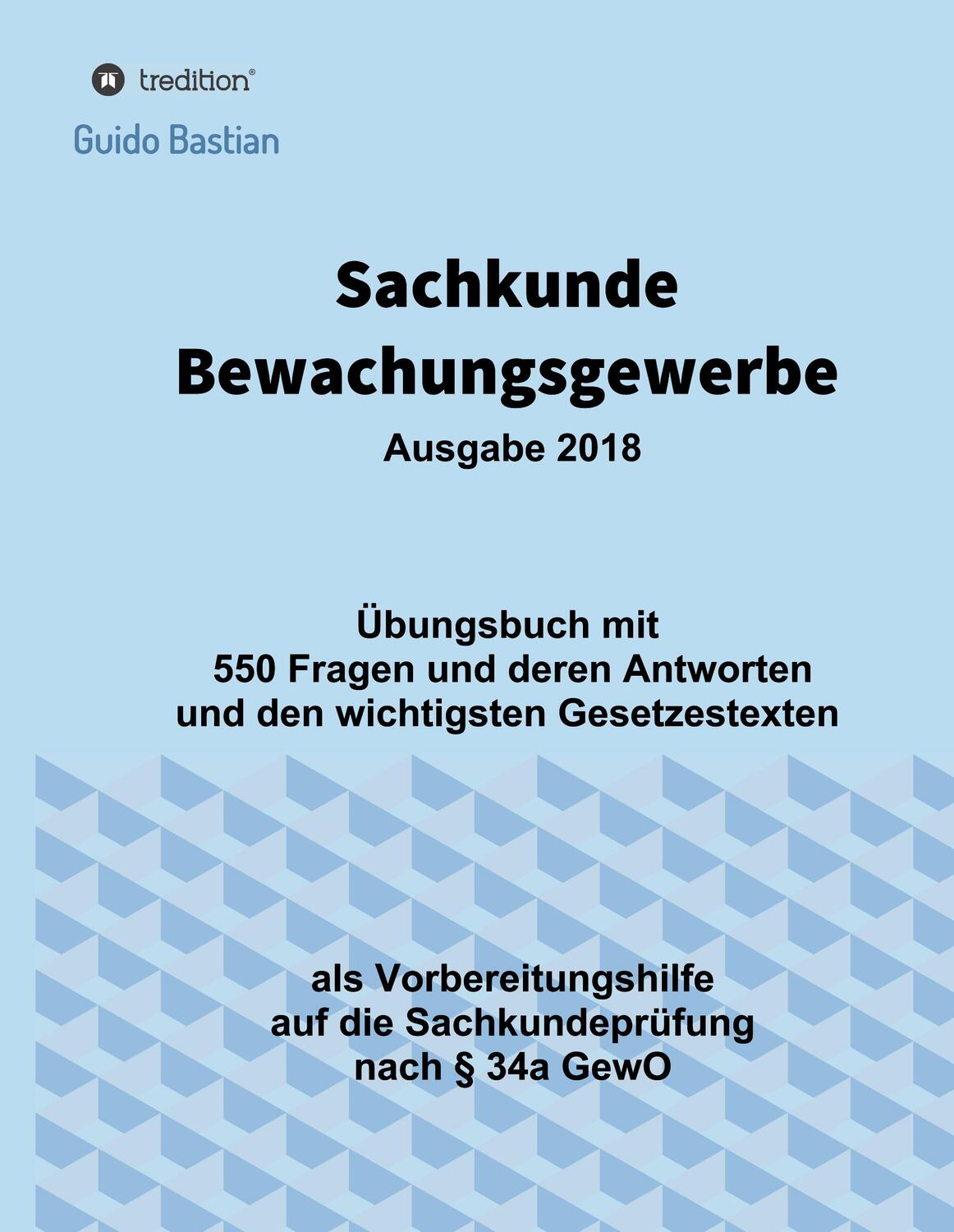 Cover: 9783746967417 | Sachkunde Bewachungsgewerbe | Guido Bastian | Buch | 208 S. | Deutsch