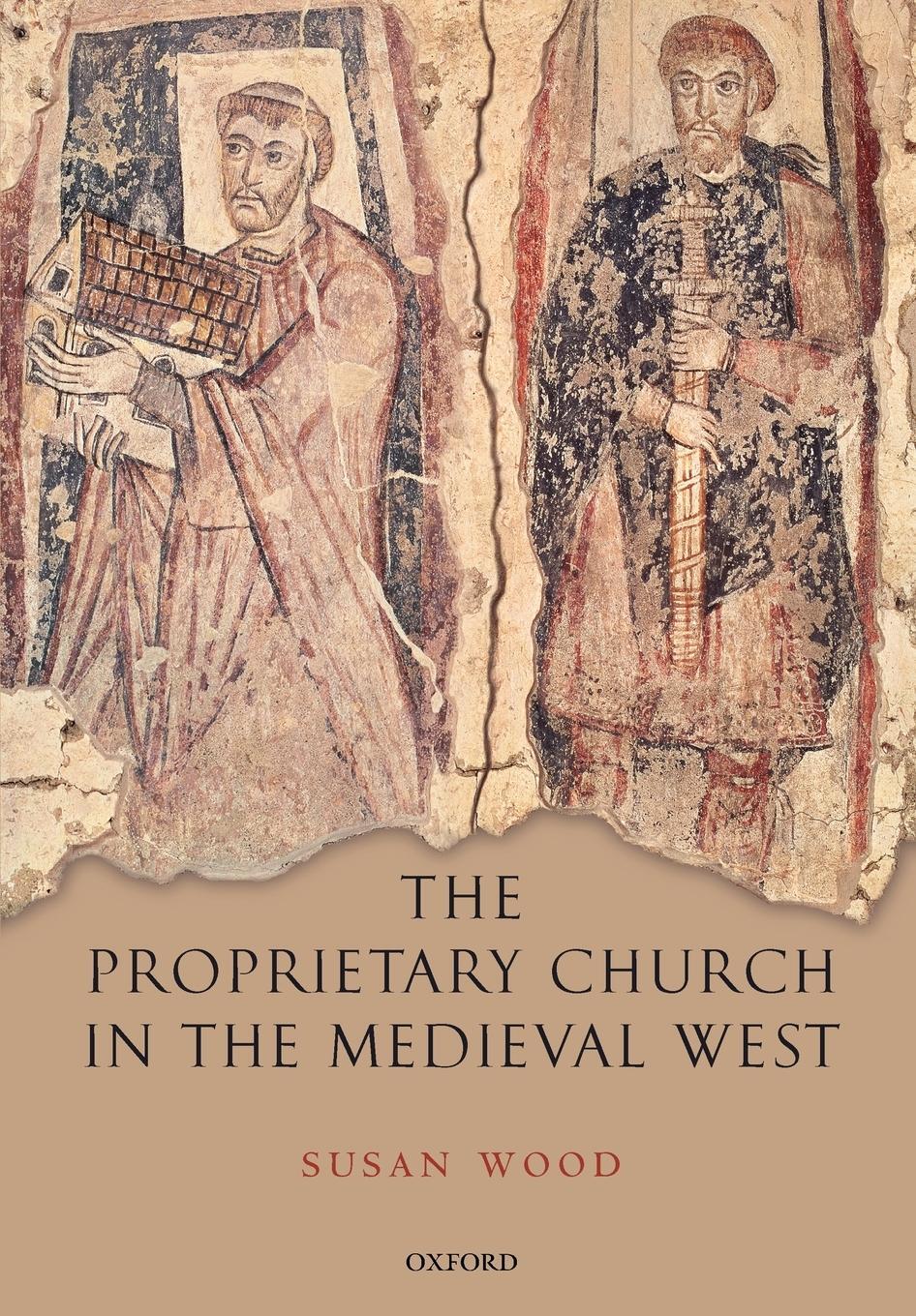 Cover: 9780199552634 | The Proprietary Church in the Medieval West | Susan Wood | Taschenbuch