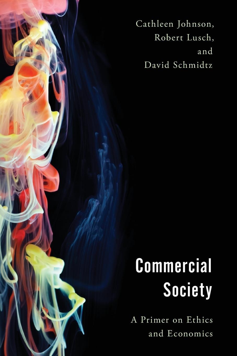 Cover: 9781786613561 | Commercial Society | A Primer on Ethics and Economics | Taschenbuch