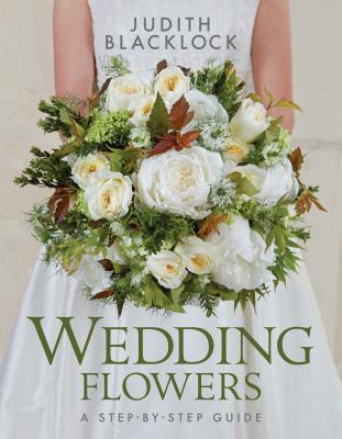 Cover: 9780993571527 | Wedding Flowers | A Step-By-Step Guide | Judith Blacklock | Buch