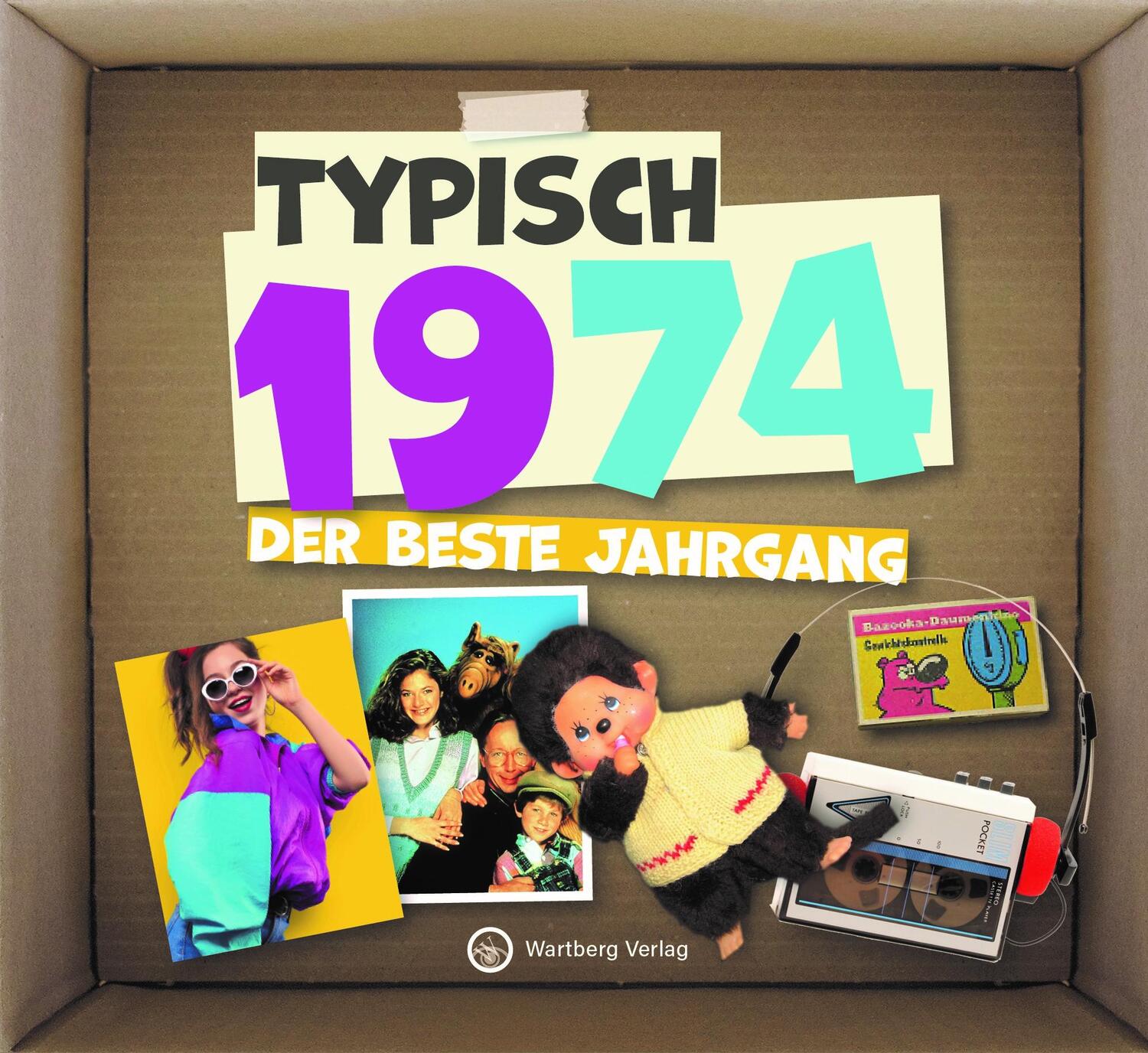 Cover: 9783831336746 | Typisch 1974 - Der beste Jahrgang | Wartberg Verlag | Buch | 48 S.