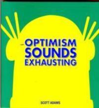 Cover: 9781449463007 | Adams, S: OPTIMISM SOUNDS EXHAUSTING 43 | Buch | EAN 9781449463007