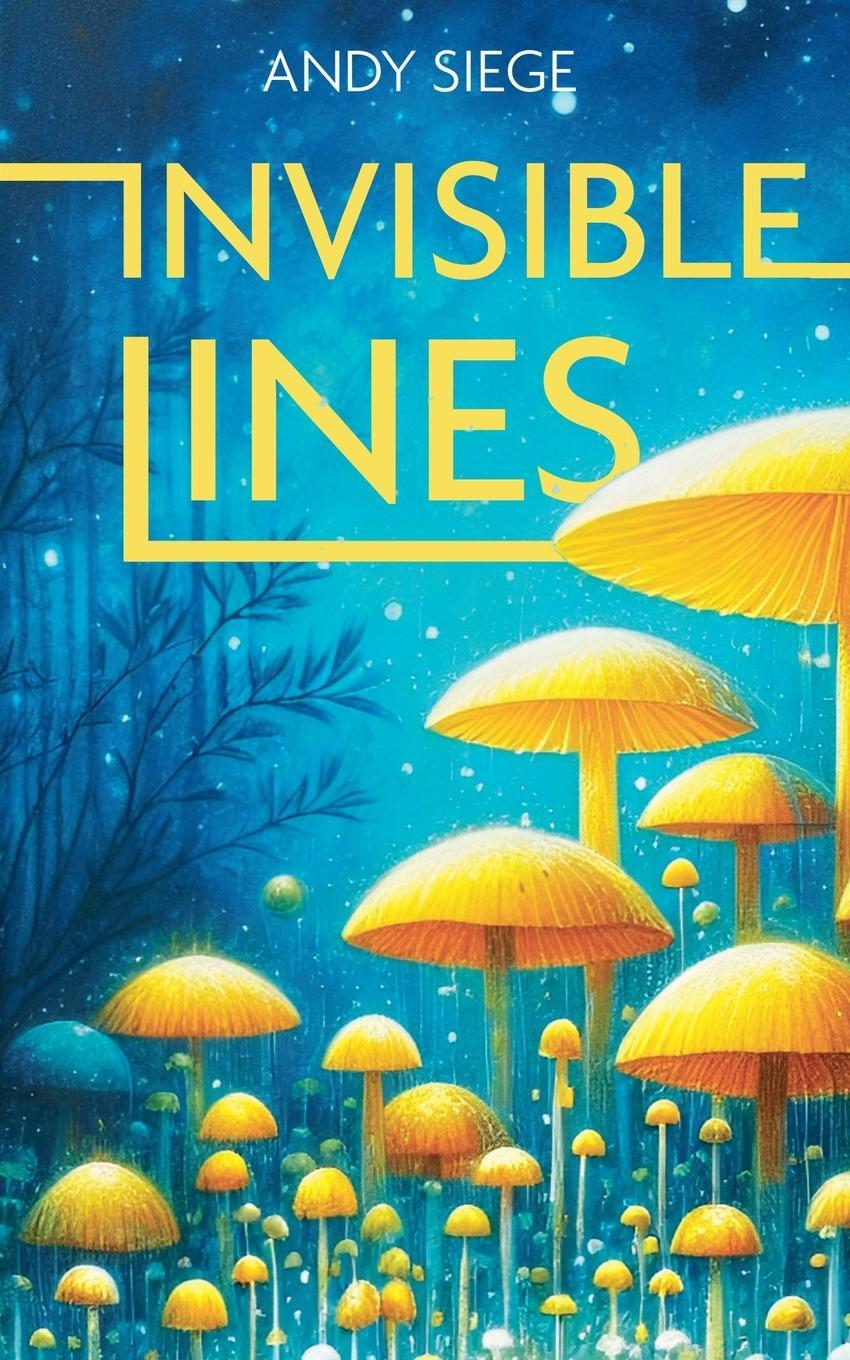 Cover: 9798227302045 | Invisible Lines | Andy Siege | Taschenbuch | Englisch | 2024