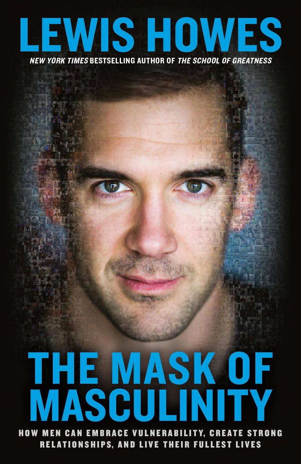 Cover: 9780593135327 | The Mask of Masculinity: How Men Can Embrace Vulnerability, Create...