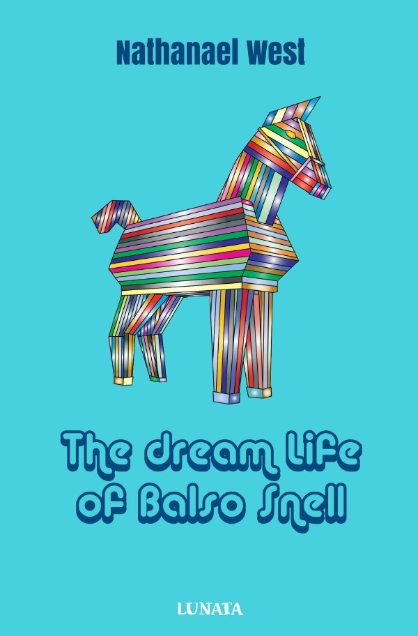 Cover: 9783754110843 | The Dream Life of Balso Snell | Nathanael West | Taschenbuch | epubli
