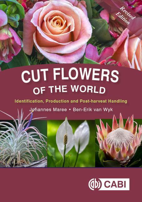 Cover: 9781789241334 | Cut Flowers of the World: Identification, Production and...