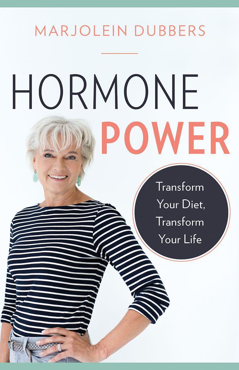 Cover: 9781771643559 | Hormone Power: Transform Your Diet, Transform Your Life | Dubbers