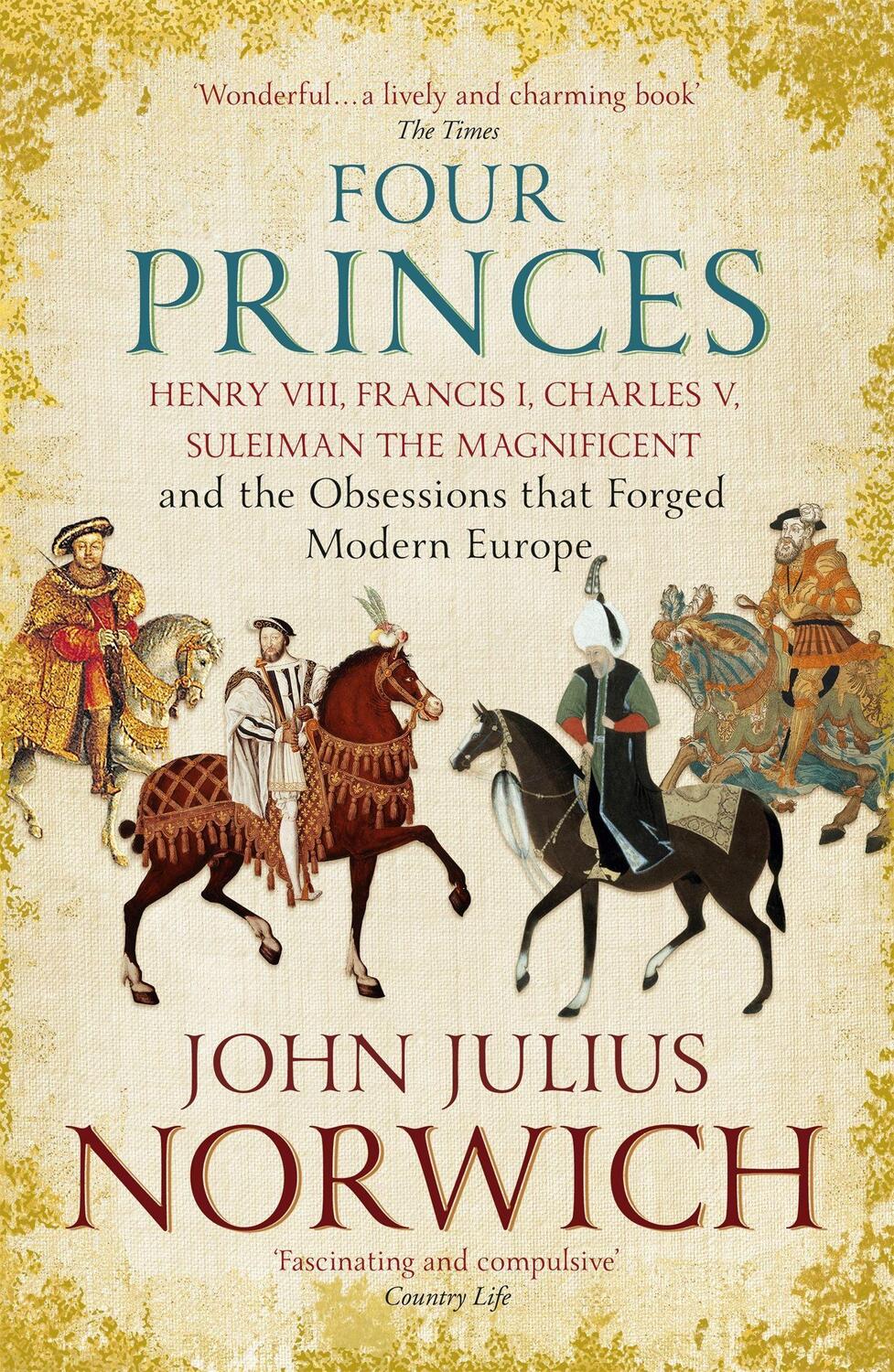 Cover: 9781473632981 | Four Princes | John Julius Norwich | Taschenbuch | Englisch | 2017