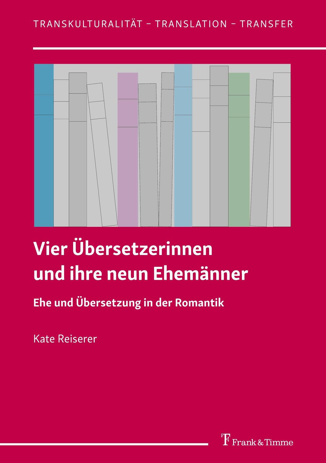 Cover: 9783732907557 | Vier Übersetzerinnen und ihre neun Ehemänner | Kate Reiserer | Buch