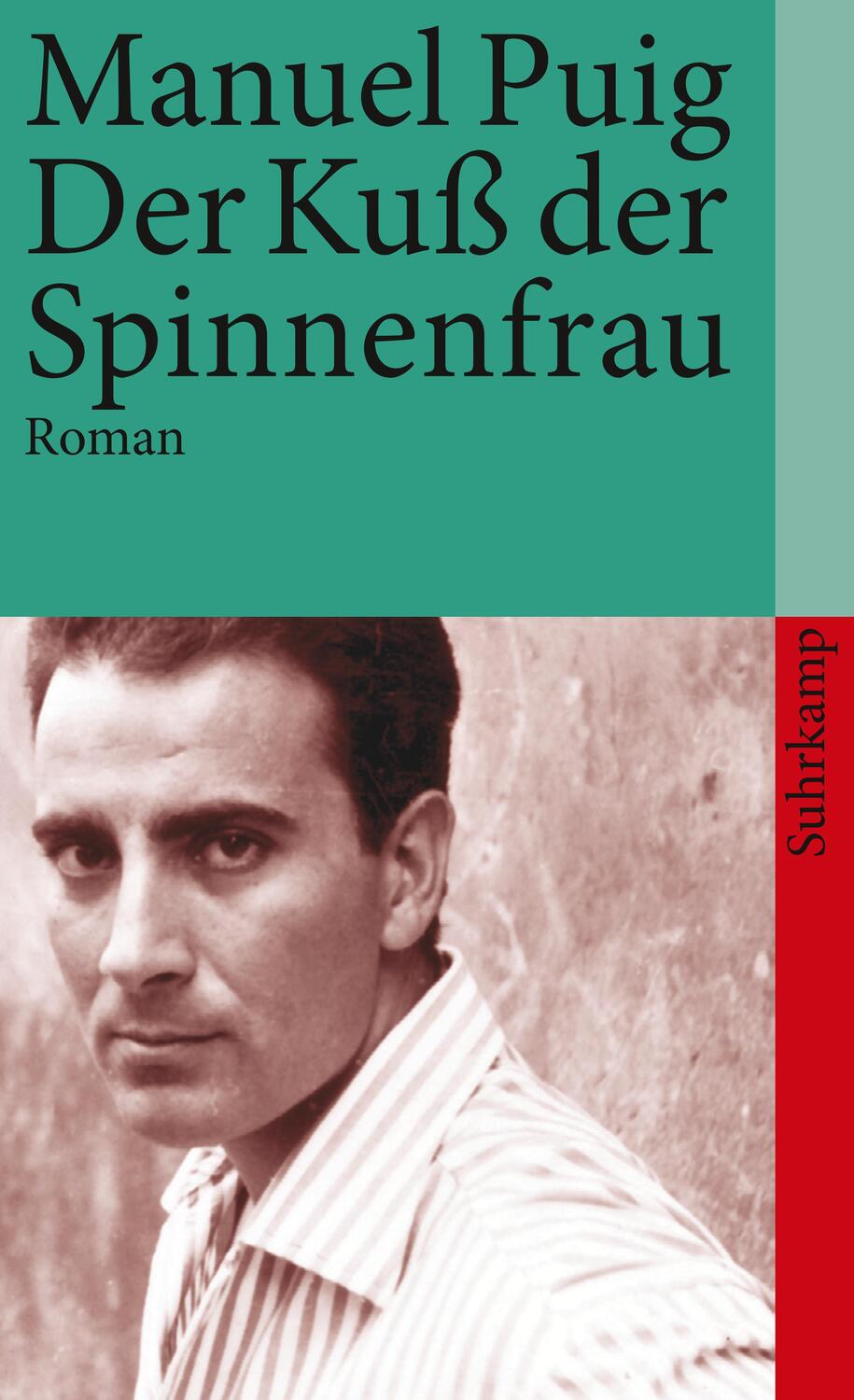 Cover: 9783518373699 | Der Kuß der Spinnenfrau | Manuel Puig | Taschenbuch | Deutsch | 2011