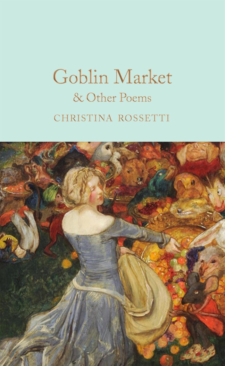 Cover: 9781529065381 | Goblin Market &amp; Other Poems | Christina Rossetti | Buch | XVI | 2022