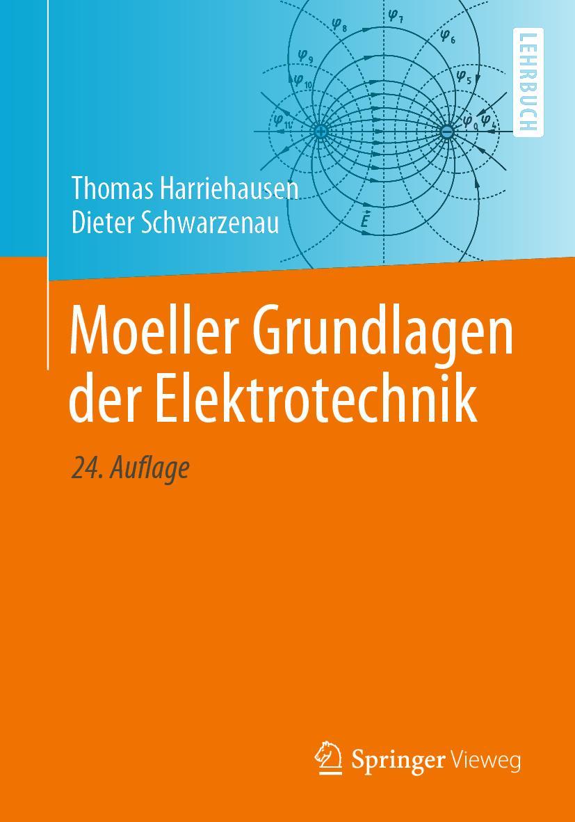 Cover: 9783658278397 | Moeller Grundlagen der Elektrotechnik | Dieter Schwarzenau (u. a.)