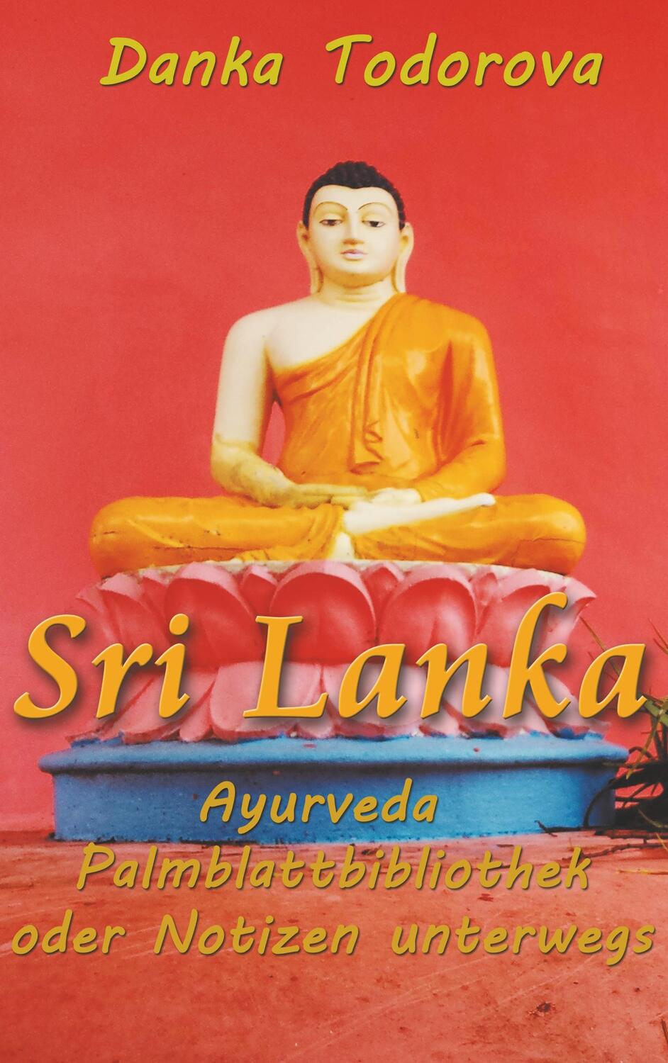 Cover: 9783748112488 | Sri Lanka, Ayurveda, Palmblattbibliothek oder Notizen unterwegs | Buch