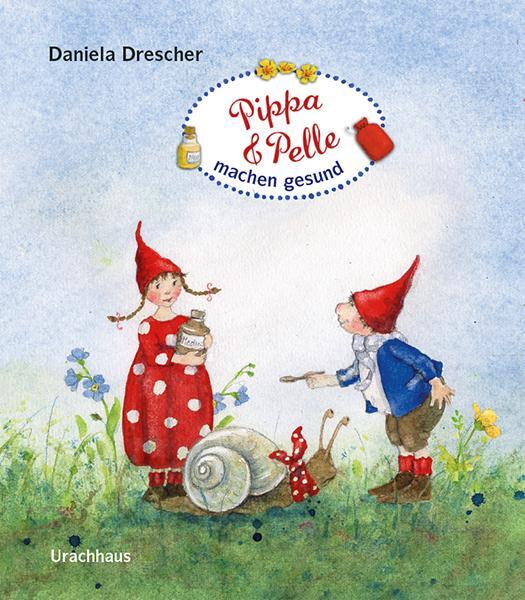 Cover: 9783825152338 | Pippa und Pelle machen gesund | Daniela Drescher | Buch | Deutsch
