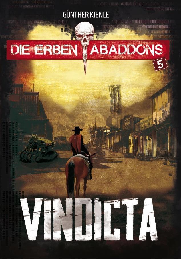 Cover: 9783966290234 | Die Erben Abaddons / Vindicta | Günther Kienle | Taschenbuch | Deutsch