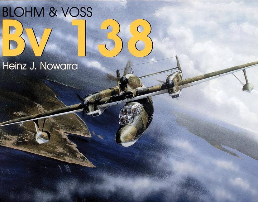 Cover: 9780764302961 | Blohm &amp; Voss Bv 138 | Heinz J. Nowarra | Taschenbuch | Englisch | 1997