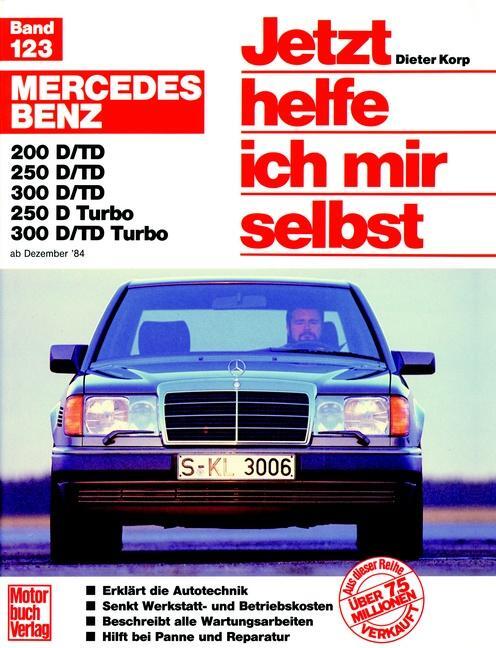Cover: 9783613011557 | Mercedes 200-300 D, Dez.84-Jun.93 E 200-300 Diesel ab Juli '93 | Korp