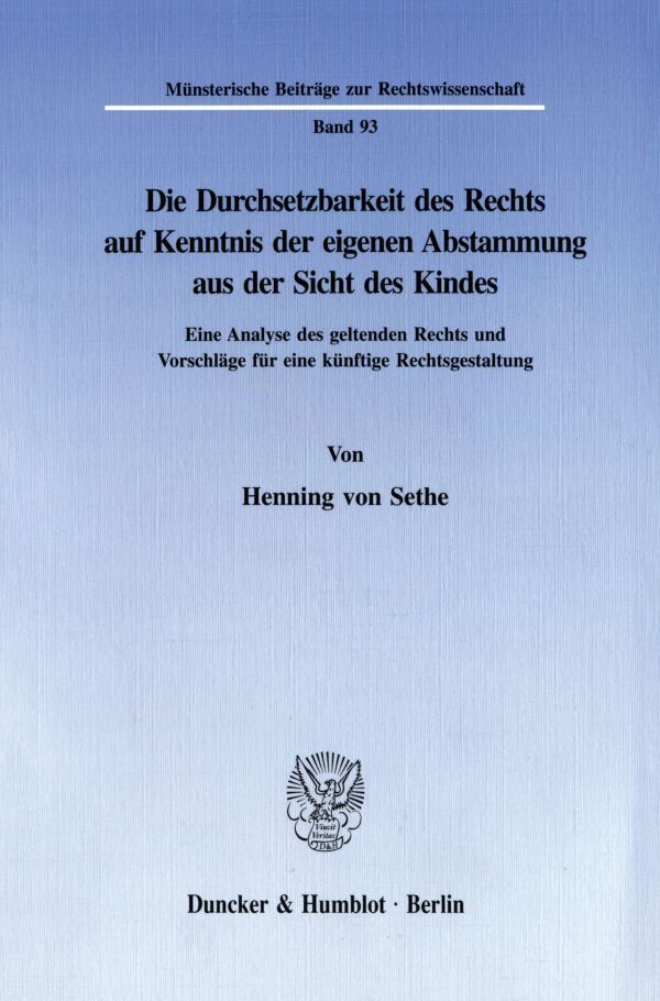 Cover: 9783428084333 | Die Durchsetzbarkeit des Rechts auf Kenntnis der eigenen Abstammung...