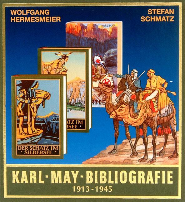 Cover: 9783780201577 | Karl-May-Bibliografie 1913 - 1945 | Wolfgang Hermesmeier (u. a.)