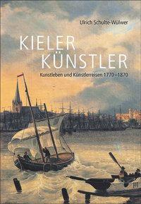 Cover: 9783804214064 | Kieler Künstler | Ulrich Schulte-Wülwer | Buch | 328 S. | Deutsch
