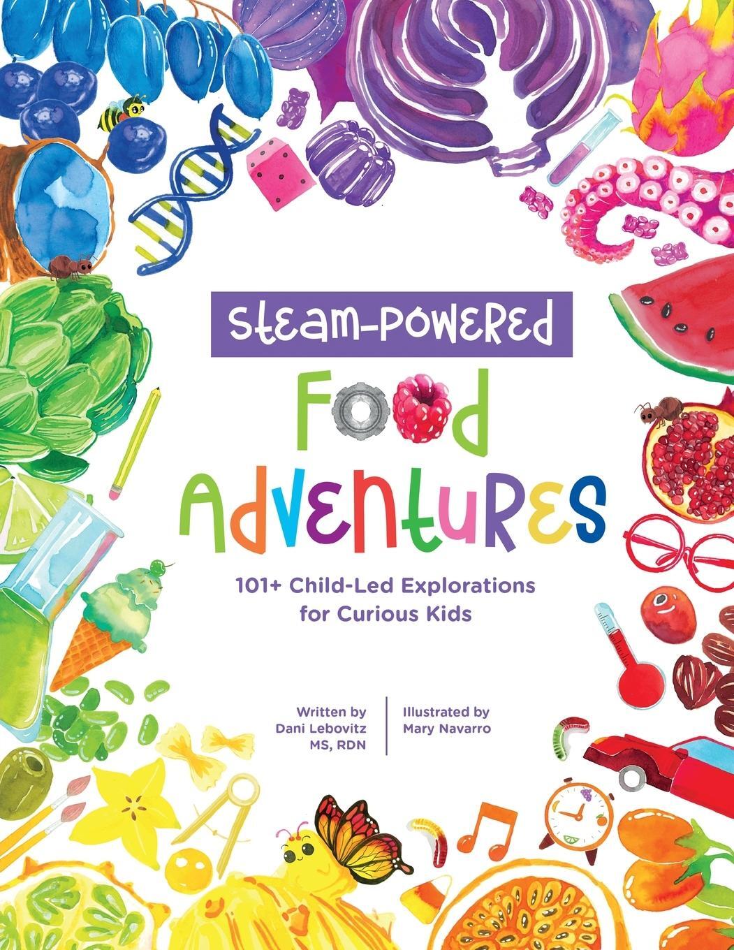 Cover: 9781947001718 | STEAM-Powered Food Adventures | Arielle Dani Lebovitz | Taschenbuch