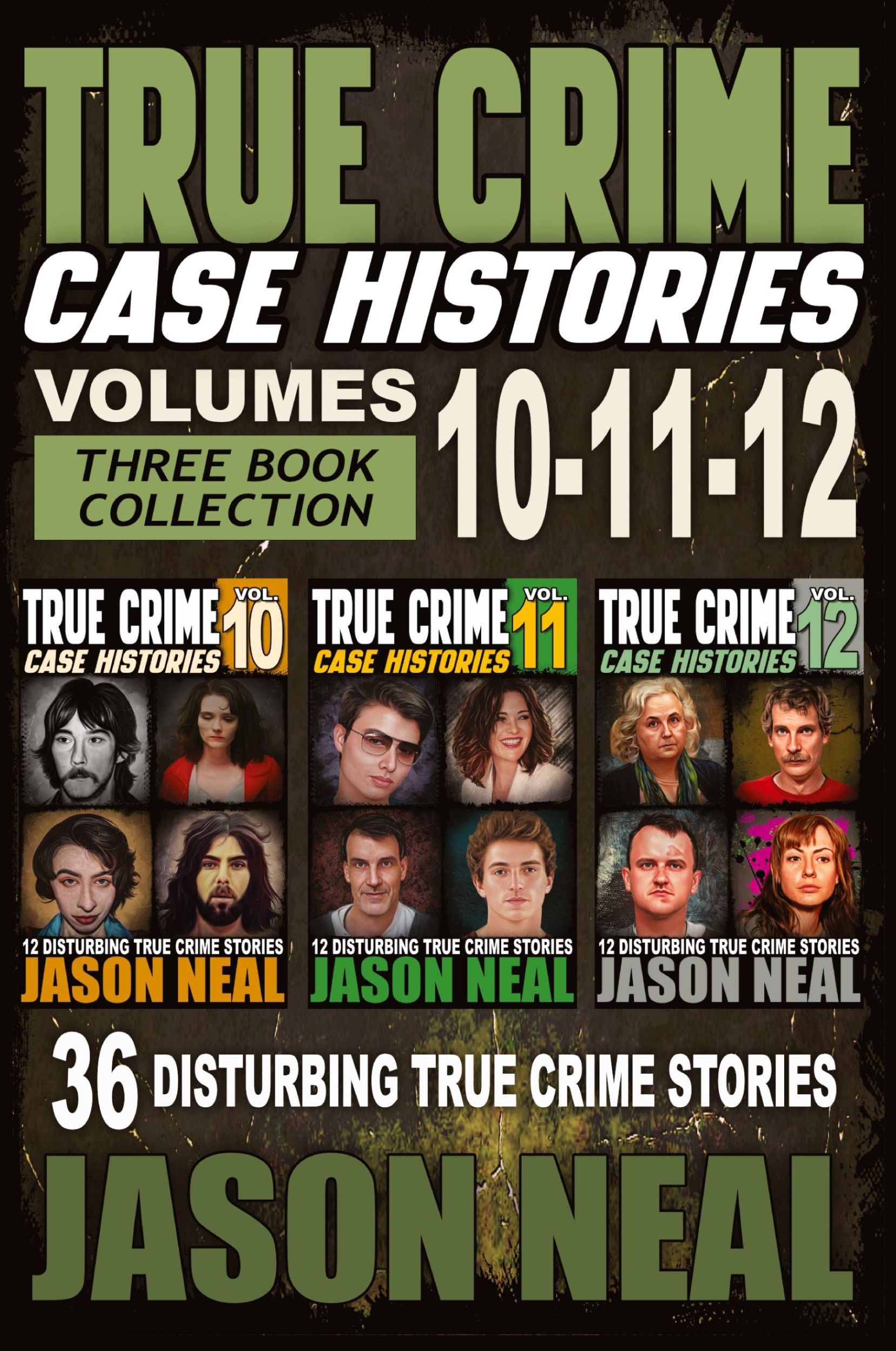 Cover: 9781956566659 | True Crime Case Histories - (Books 10, 11, &amp; 12) | Jason Neal | Buch