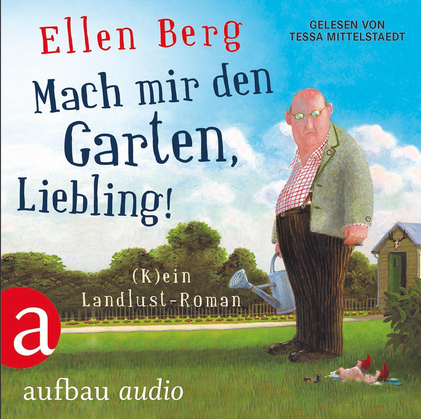 Cover: 9783945733073 | Mach mir den Garten, Liebling! | Ellen Berg | Audio-CD | 6 Audio-CDs