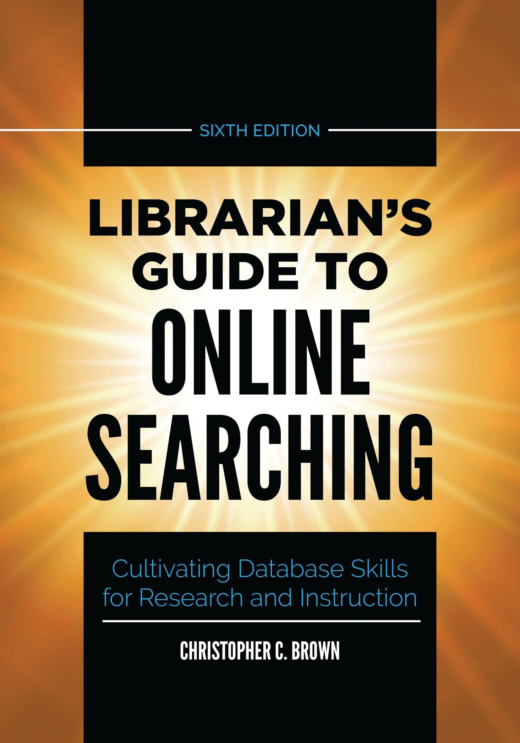 Cover: 9781440878237 | Librarian's Guide to Online Searching | Christopher Brown | Buch