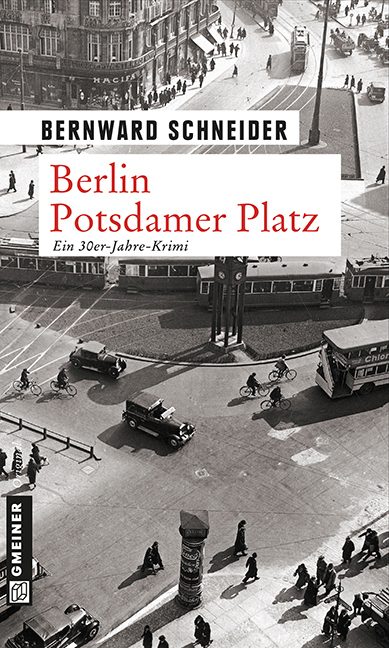 Cover: 9783839214015 | Berlin Potsdamer Platz | Ein 30er-Jahre-Krimi. Kriminalroman | Buch