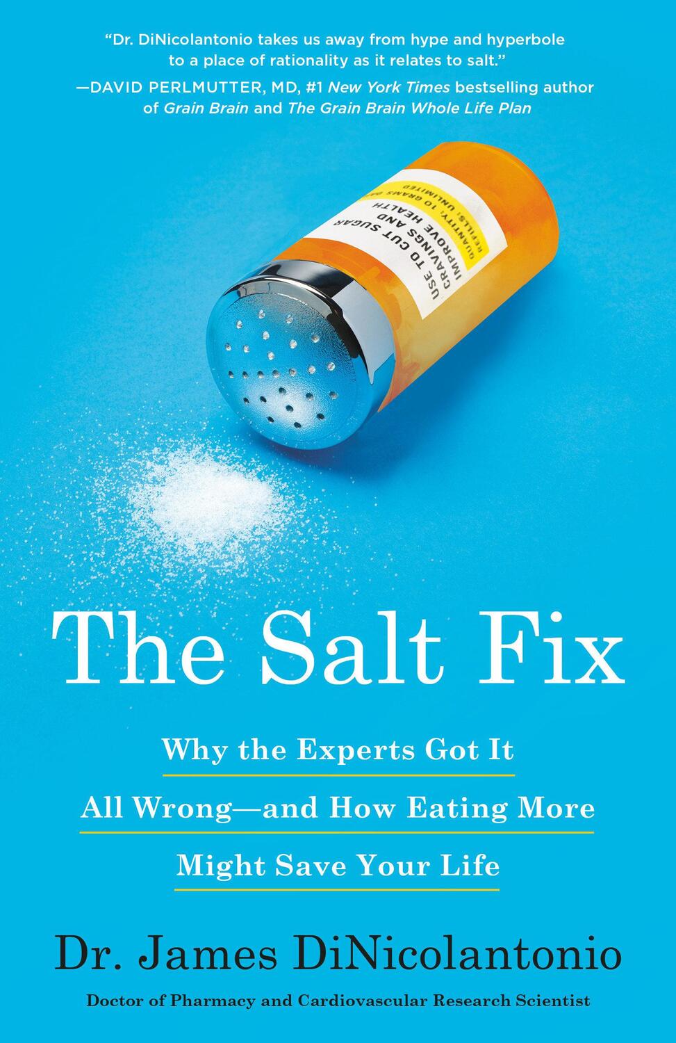 Cover: 9780451496980 | The Salt Fix: Why the Experts Got It All Wrong--And How Eating More...