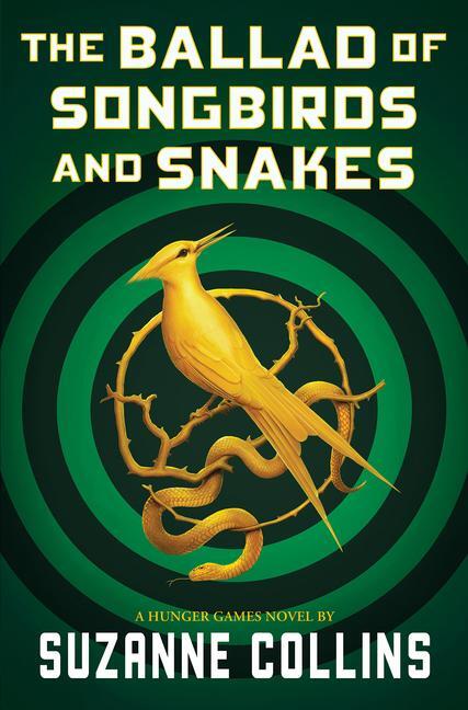 Cover: 9781338635171 | The Ballad of Songbirds and Snakes (a Hunger Games Novel) | Collins