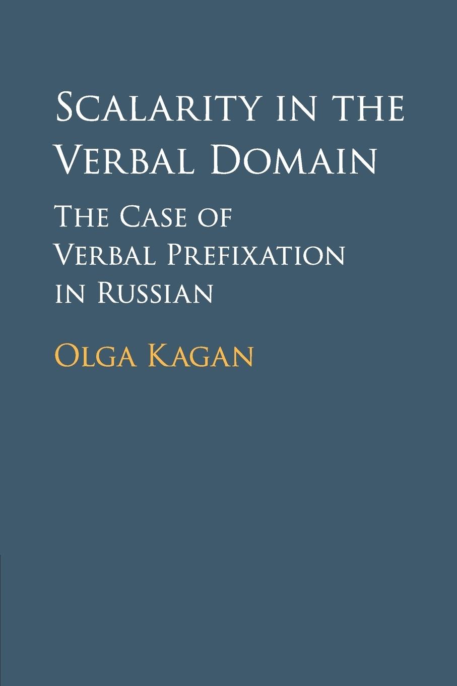 Cover: 9781107465893 | Scalarity in the Verbal Domain | Olga Kagan | Taschenbuch | Paperback