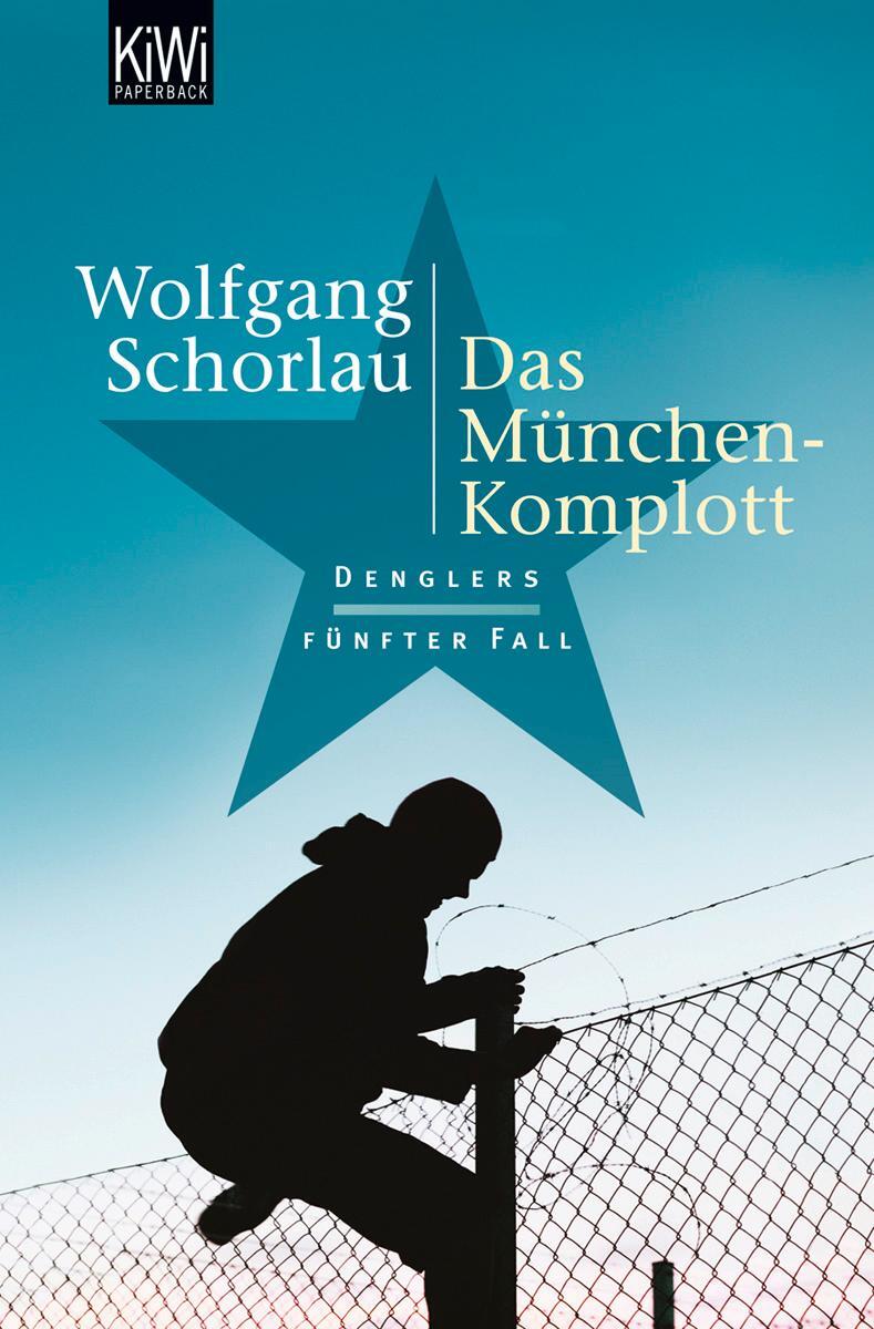 Cover: 9783462041323 | Das München-Komplott | Denglers fünfter Fall | Wolfgang Schorlau