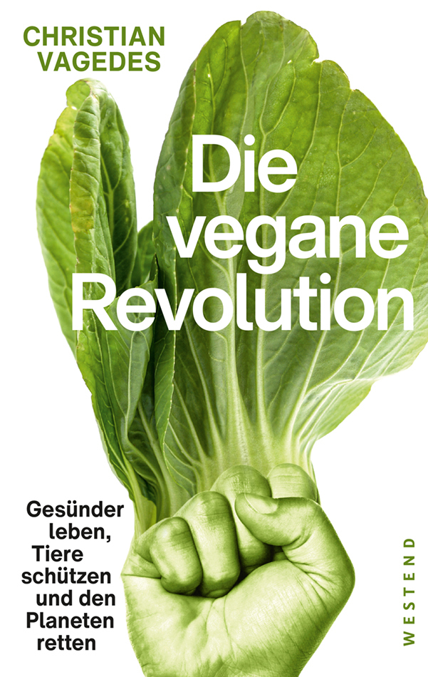 Cover: 9783864892882 | Die vegane Revolution | Christian Vagedes | Taschenbuch | 224 S.