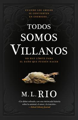 Cover: 9788419030474 | Todos Somos Villanos | M L Rio | Taschenbuch | Spanisch | 2023