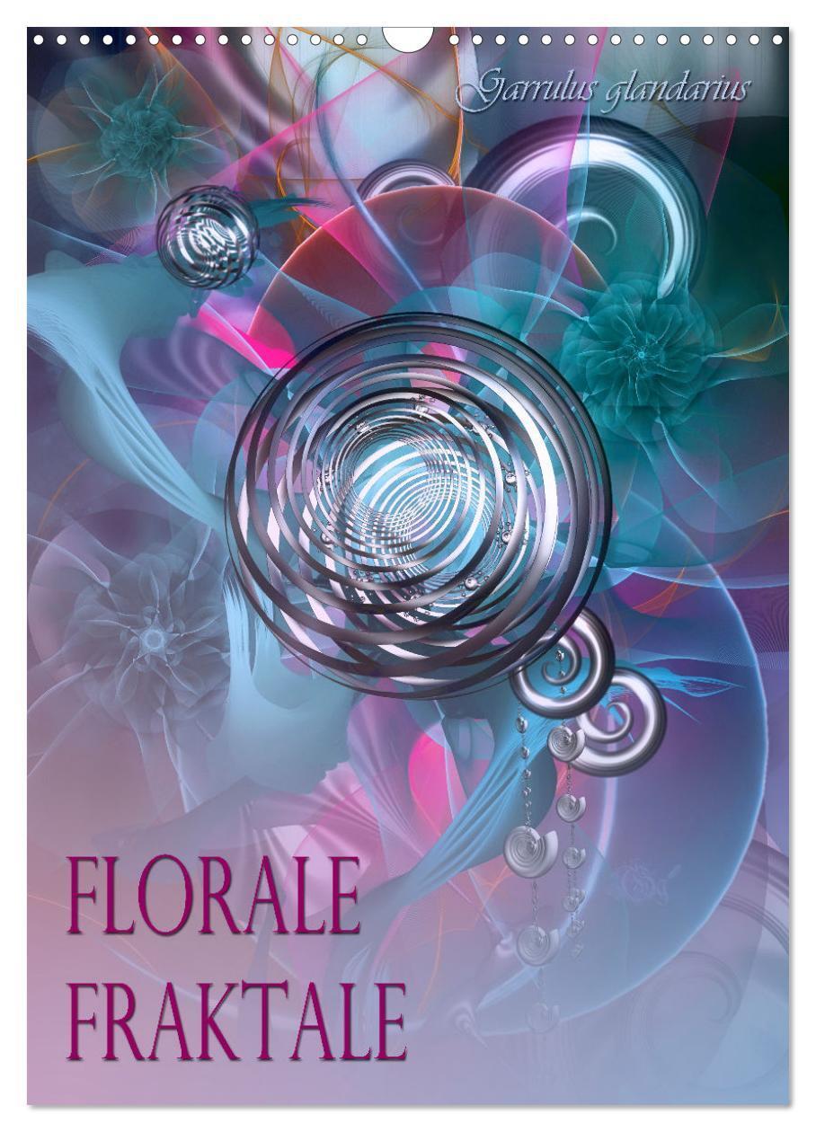 Cover: 9783675779136 | Florale Fraktale (Wandkalender 2024 DIN A3 hoch), CALVENDO...