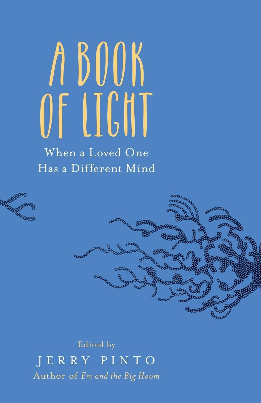 Cover: 9789386050205 | A Book of Light | When a Loved One Has a Different Mind | Jerry Pinto