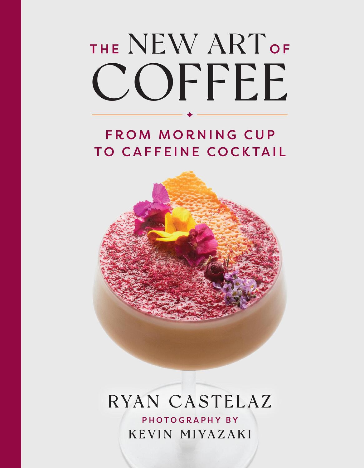 Cover: 9781599621685 | The New Art of Coffee | From Morning Cup to Caffeine Cocktail | Buch
