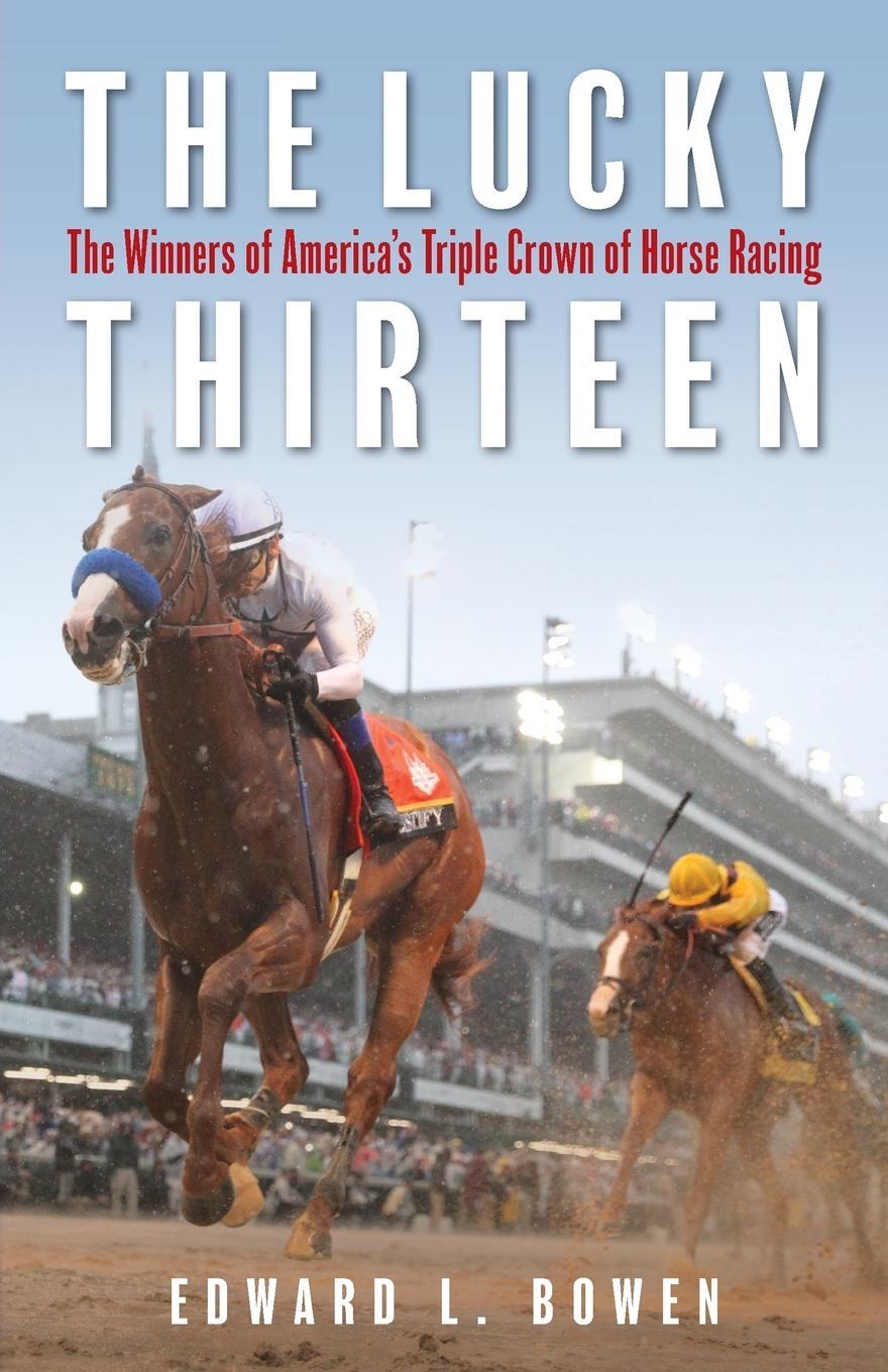 Cover: 9781493059355 | The Lucky Thirteen | Edward L. Bowen | Taschenbuch | Paperback | 2021