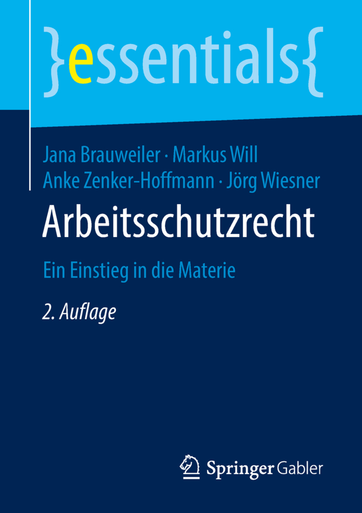 Cover: 9783658214678 | Arbeitsschutzrecht | Ein Einstieg in die Materie | Brauweiler (u. a.)