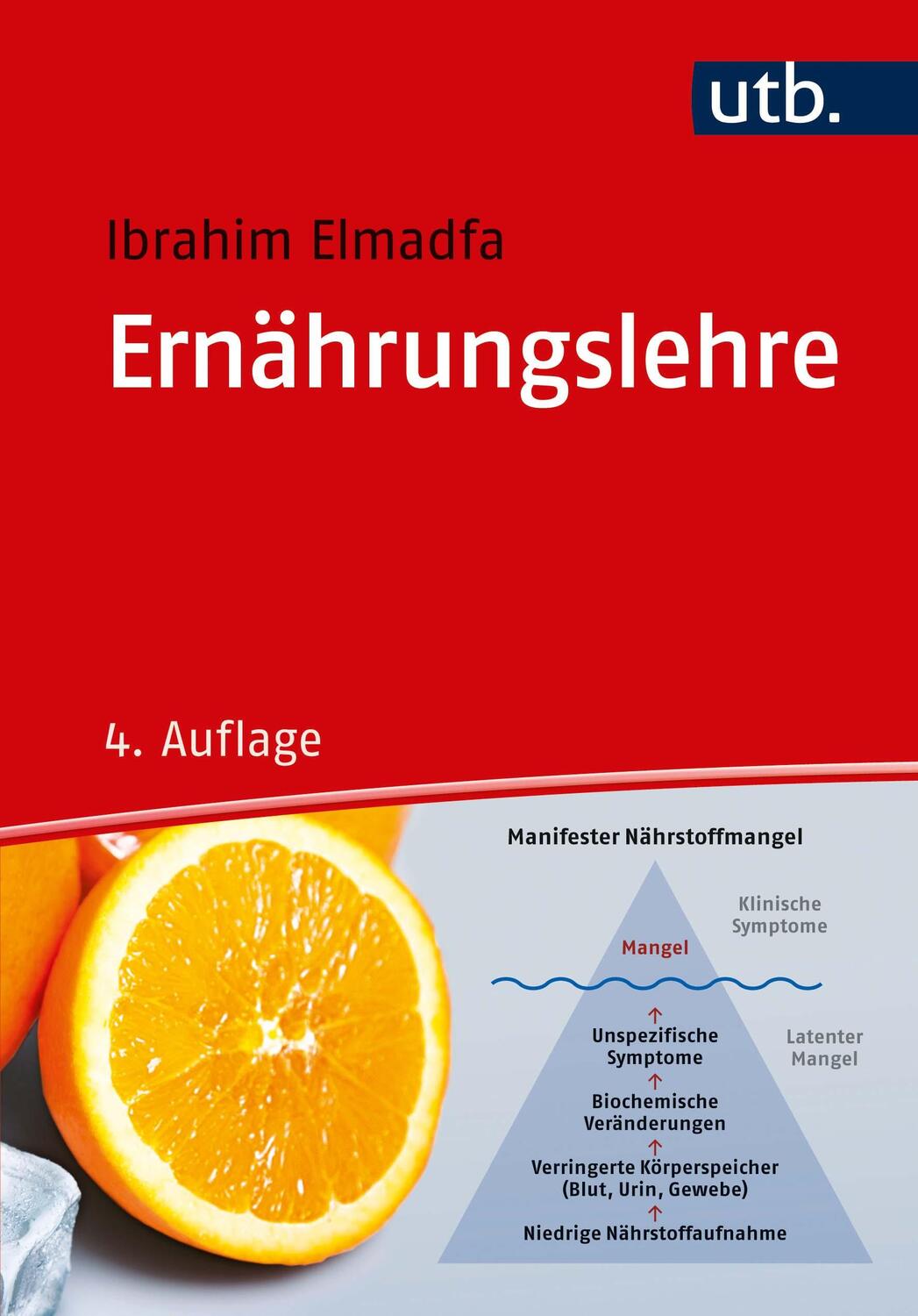Cover: 9783825252045 | Ernährungslehre | Ibrahim Elmadfa | Taschenbuch | Uni-Taschenbücher