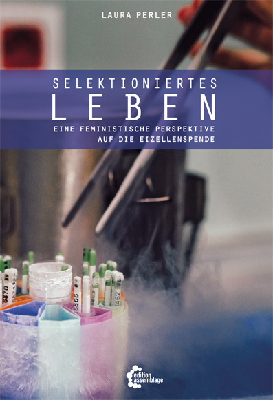 Cover: 9783960421184 | Selektioniertes Leben | Laura Perler | Taschenbuch | 284 S. | Deutsch