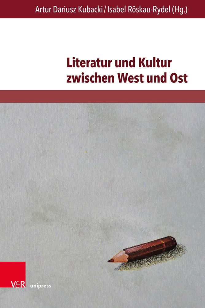 Cover: 9783847112396 | Literatur und Kultur zwischen West und Ost | Kubacki (u. a.) | Buch