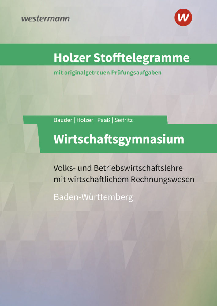 Cover: 9783427149132 | Holzer Stofftelegramme Baden-Württemberg - Wirtschaftsgymnasium | Buch